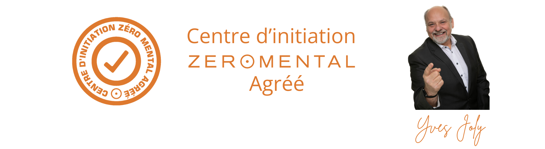 CENTRE D'INITIATION ZÉRO MENTAL AGRÉÉ